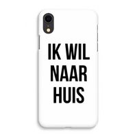 Ik wil naar huis: iPhone XR Volledig Geprint Hoesje