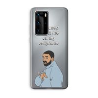 Hotline bling: Huawei P40 Pro Transparant Hoesje