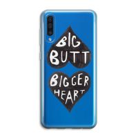 Big butt bigger heart: Samsung Galaxy A50 Transparant Hoesje