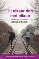 Uit elkaar dan met elkaar - Birgit Vandermeulen & Erwin Wijman - ebook