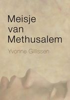 Meisje van Methusalem - Yvonne Gillissen - ebook
