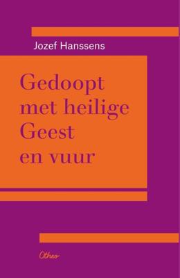 Gedoopt met Heilige geest en vuur (Paperback)