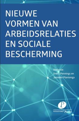 Nieuwe vormen van arbeidsrelaties en van sociale bescherming (Paperback)