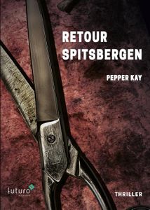 Retour Spitsbergen - Pepper Kay - ebook