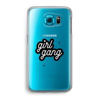 Girl Gang: Samsung Galaxy S6 Transparant Hoesje