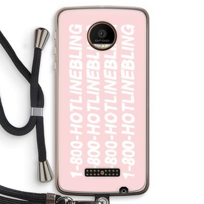 Hotline bling pink: Motorola Moto Z Force Transparant Hoesje met koord