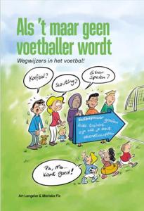 Als 't maar geen voetballer wordt (Paperback)