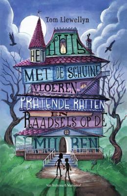 Het huis met de schuine vloeren, pratende ratten en raadsels op de muren (Hardback)