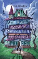 Het huis met de schuine vloeren, pratende ratten en raadsels op de muren (Hardback)