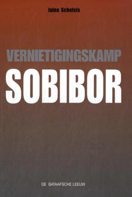 Vernietigingskamp Sobibor (Hardback)