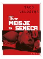 Het lichte meisje en seneca (Paperback)