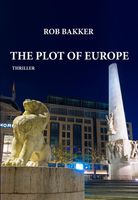 The Plot of Europe - Rob Bakker - ebook