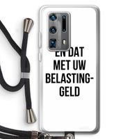 Belastinggeld: Huawei P40 Pro Plus Transparant Hoesje met koord