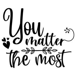 You matter the most - Muursticker