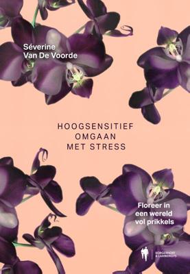 Hoogsensitief omgaan met stress (Paperback)