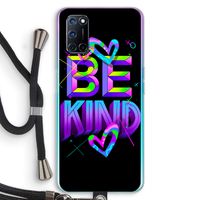 Be Kind: Oppo A72 Transparant Hoesje met koord