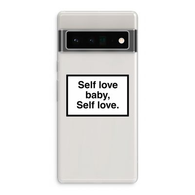 Self love: Google Pixel 6 Pro Transparant Hoesje