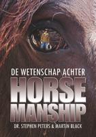 De wetenschap achter horsemanship (Paperback)