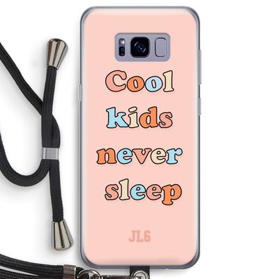 Cool Kids Never Sleep: Samsung Galaxy S8 Transparant Hoesje met koord