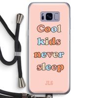 Cool Kids Never Sleep: Samsung Galaxy S8 Transparant Hoesje met koord