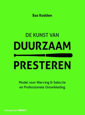 De kunst van duurzaam presteren (Paperback)