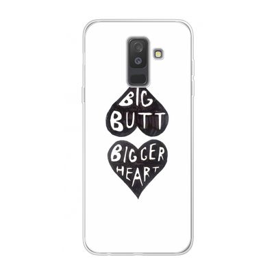Big butt bigger heart: Samsung Galaxy A6 Plus (2018) Transparant Hoesje