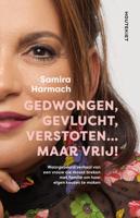 Gedwongen, gevlucht, verstoten... maar vrij! (Paperback)