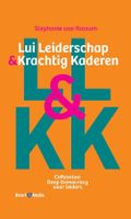 Lui leiderschap & krachtig kaderen - Stephanie van Rossum - ebook