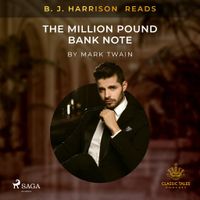 B.J. Harrison Reads The Million Pound Bank Note