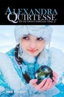 Alexandra Quirtesse en de Groot Bargaat, deel 2 (Paperback)