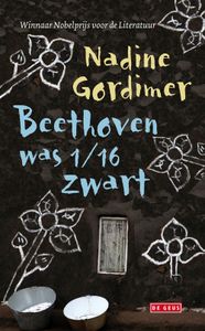 Beethoven was 1/16 zwart - Nadine Gordimer - ebook