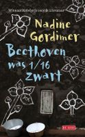 Beethoven was 1/16 zwart - Nadine Gordimer - ebook