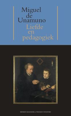 Liefde en pedagogiek - Miguel de Unamuno - eBook (9789074622905)