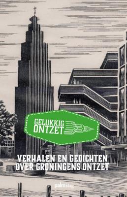 Gelukkig ontzet (Paperback)