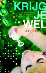 Krijg je wel - Jane Fallon - ebook