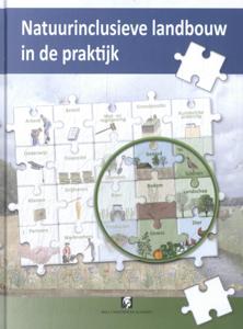 Natuurinclusieve landbouw in de praktijk (Hardback)
