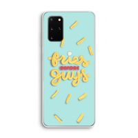 Always fries: Samsung Galaxy S20 Plus Transparant Hoesje