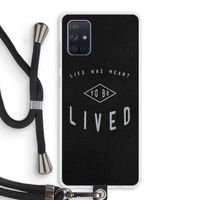 To be lived: Samsung Galaxy A71 Transparant Hoesje met koord