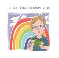 In de hemel is geen klok (Hardback)