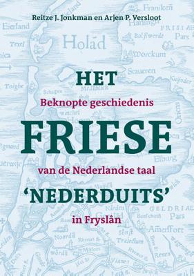 Het Friese &apos;Nederduits&apos; (Paperback)