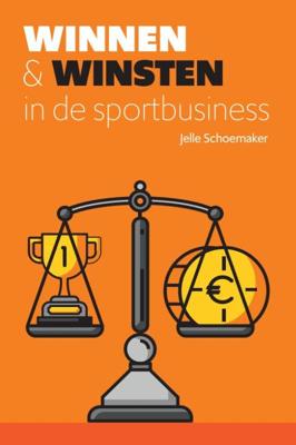 Winnen & winsten in de sportbusiness (Paperback)