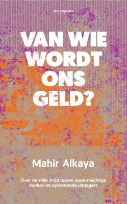 Van wie wordt ons geld? (Paperback)