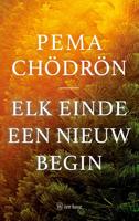 Elk einde een nieuw begin - Pema Chödrön - ebook