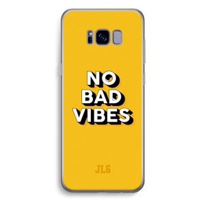 No Bad Vibes: Samsung Galaxy S8 Plus Transparant Hoesje