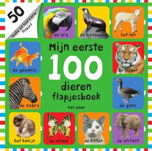 Mijn eerste 100 dieren flapjesboek (Hardback)