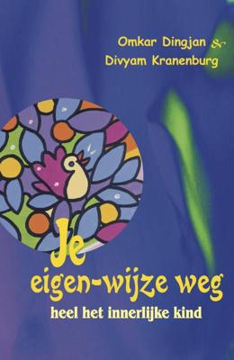 Je eigen-wijze weg (Paperback)