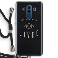 To be lived: Huawei Mate 10 Pro Transparant Hoesje met koord