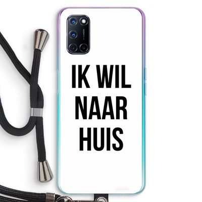Ik wil naar huis: Oppo A52 Transparant Hoesje met koord