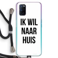 Ik wil naar huis: Oppo A52 Transparant Hoesje met koord