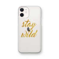 Stay wild: iPhone 12 mini Transparant Hoesje